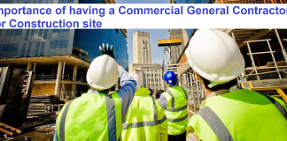Importance of Having a Commercial General Contractor For Construction Site Commercial General Contractor