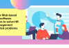 How Web-based HR Software Helps To Solve HR Management Related Problems How Web-based HR software helps to solve HR Management related problems